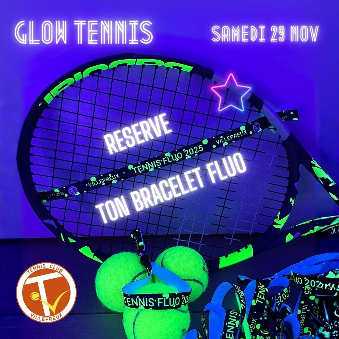 🎾✨ Soirée Tennis Fluo – Tennis Club de Villepreux